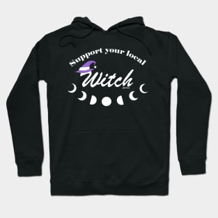 Support Your Local Witch Hoodie